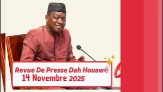 🔴 Dah Houawé Press Review - November 14, 2025 [News in Benin]