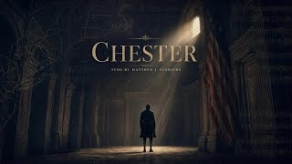 Chester — Revolutionary War Anthem | Sung by Matthew J. Flanders