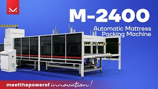M-2400 | Automatic Mattress Packing Machine