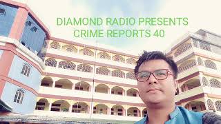 Diamond Radio Crime Reports 40 