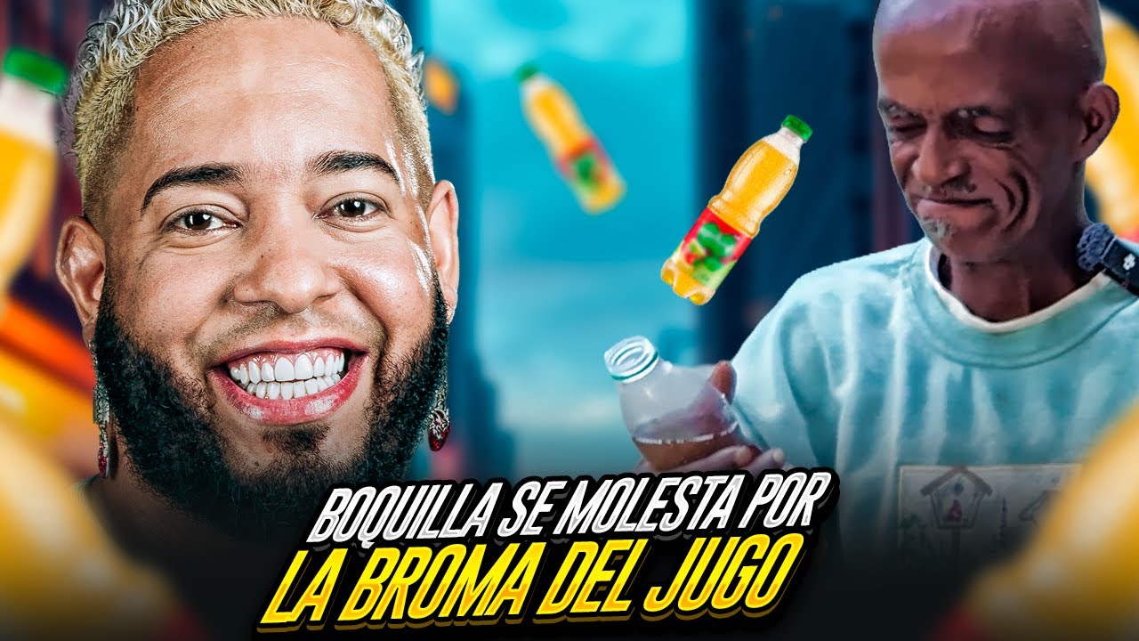 BOQUILLA SE MOLESTA DE MALA MANERA POR LA BROMA DEL JUGO DE MANZANA