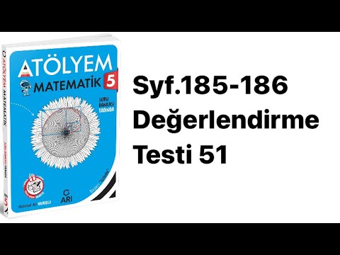 5.SINIF ATÖLYEM S.185-186 DEĞERLENDİRME TESTİ 51