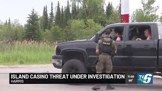 Island Casino threat under investigation