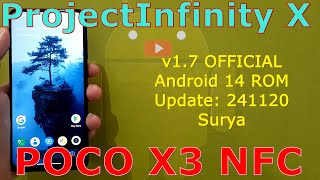 Project Infinity X v1.7 OFFICIAL Poco X3 NFC Android 14 ROM Update: 241120 @AndroidHowTo2