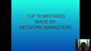 Top 10 Mistakes Made by Network Marketers