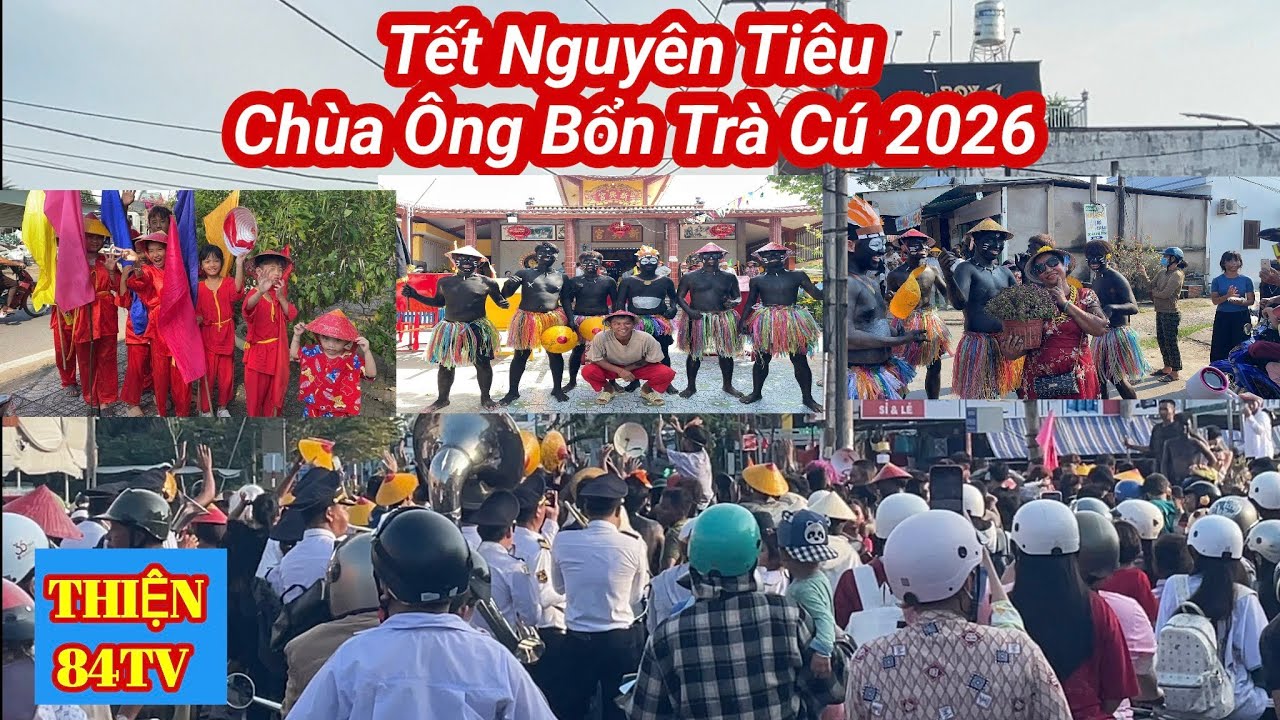 Tết Nguyên Tiêu Chùa Ông Bổn Trà Cú 2026 II Thiện 84tv