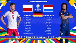 EURO 2024 • Polonia Vs Olanda • Gruppo D - 1° Giornata • PES 2021