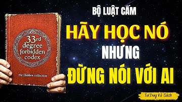TRI THỨC BẬC 33 – Cuốn sách chỉ cho bạn chính xác cách BẺ CONG thực tại | TƯ DUY VÀ SÁCH