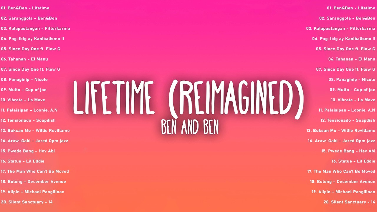 Lifetime (Reimagined) - Ben&Ben | Best Tagalog Love Songs With Lyrics | Most Played Philippines Song
