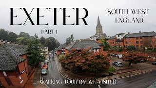Travel vlog - SOUTH WEST ENGLAND - EXETER MORNING WALKING TOUR RAIN ASMR