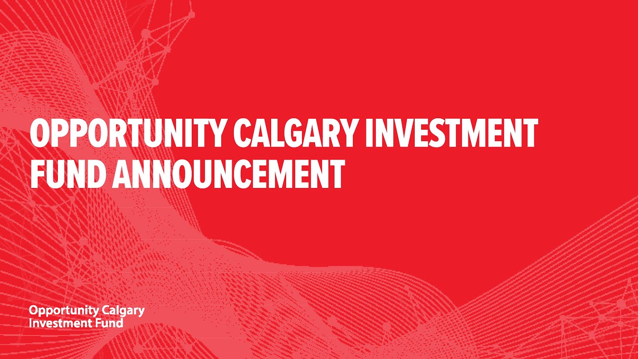 Opportunity Calgary Investment Fund Announcement: SVG VENTURES | THRIVE