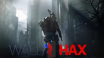 The Division WallHax Hack Speed Montage