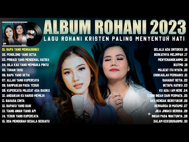 Melitha Sidabutar u0026 Regina Pangkerego Full Album (with lyric)Lagu Rohani Kristen Terbaru 2023 Syahdu class=