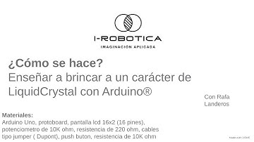 Parte 4: Juego de Google con una pantalla LCD 16X2 y Arduino: Enseña a brincar a un carácter