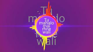 Download Lagu Tu Mehlon Mein Rehne Wali DJ mix Bhole song MP3 MP3