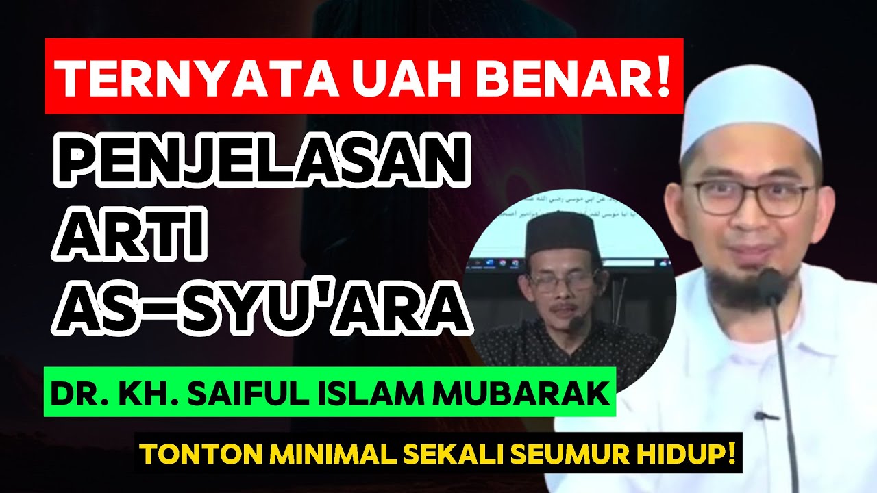 TERNYATA UAH BENAR! Dr. Mubarak Menjelaskan Arti As-Syuara