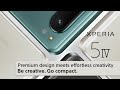 Xperia 5 iv  creative freedom in a compact design