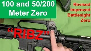 100 and 50/200 Meter Zero with A2/Detachable Carry Handles-RIBZ (Revised Improved Battlesight Zero)