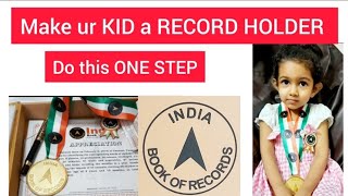 INDIA BOOK OF RECORDS - How to  apply & get selected|How to make ur KIDS a Record Holder|Easy TIPS|