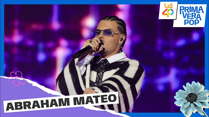 ABRAHAM MATEO - Clavaito + Maníaca | En directo en LOS40 Primavera Pop 2025