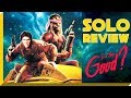 Star Wars: SOLO REVIEW Have They Killed The Golden Goose?