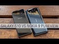 Сравнение Galaxy S10 и Nokia 9 PureView - Samsung напрягся? Камера, производительность, батарея...