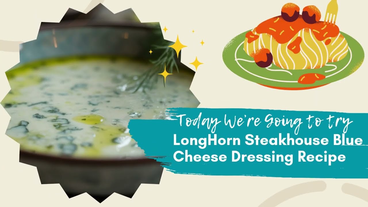 LongHorn Steakhouse Blue Cheese Dressing Recipe LongHorn Steakhouse Blue Cheese Dressing Recipe