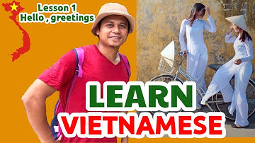 Learn Vietnamese Lesson 1 : Xin Chào Hello