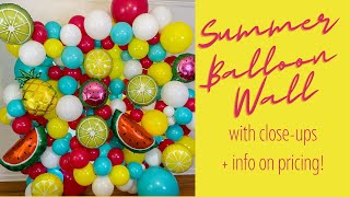 Summer Balloon Wall Tutorial | Fruit Balloon Wall How To | Pricing Balloon Walls