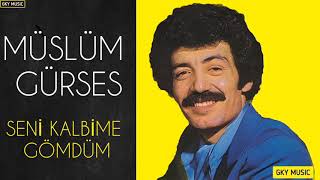 Seni̇ Kalbi̇me Gömdüm - Müslüm Gürses