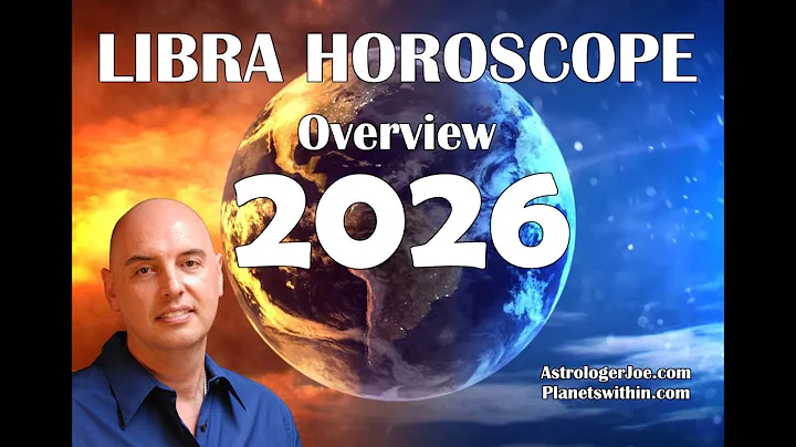 Libra 2026 Astrology Overview- Astrologer Joseph P. Anthony