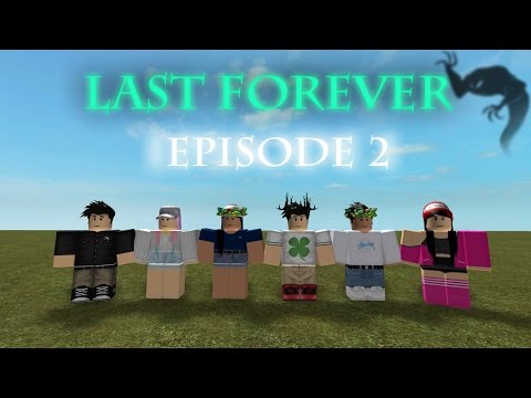 Last Forever Part 1