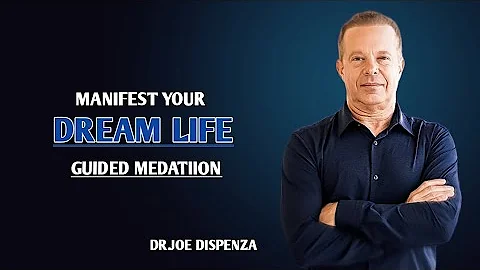 Dr. Joe Dispenza - Manifest Your Dream Life: Guided Meditation | Reprogram Your Mind for Abundance.