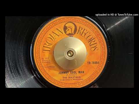 The Maytals - Johnny Cool Man (Trojan) Dec. 1971