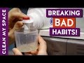 10 Bad Habits You Need to Break! (Cleaning Motivation)
