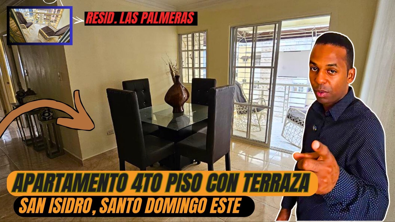 APARTAMENTO 4TO PISO CON TERRAZA | SAN ISIDRO | LAS PALMERAS | SANTO DOMINGO ESTE | INVIERTE EN SD