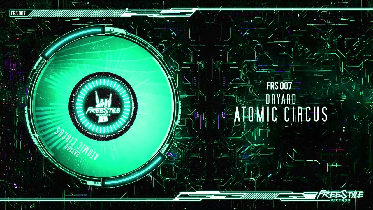 Dryard - Atomic Circus - FRS007  (hardtechno)