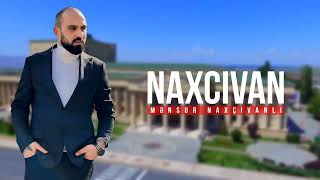 Mensur Naxcivanli - Naxcivan (Offical Music Video) Resimi
