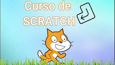 Curso de Scratch desde cero - 1