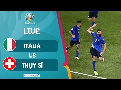 ?TRỰC TIẾP | ITALIA vs THỤY SĨ EURO 2020 l Sự Ra Đời Của "Máy Dập Tiki Taka" Made In Italia