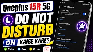 Oneplus 15R 5G me do not disturb mode kaise on Kare || do not disturb mode on Oneplus 15R 5G ||