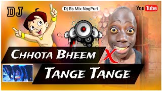 Chota Bheem X Tenge Tenge || Instagram Viral Dj Song || Dj Bs Mix NagPuri