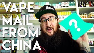 Vape Mail From China!!