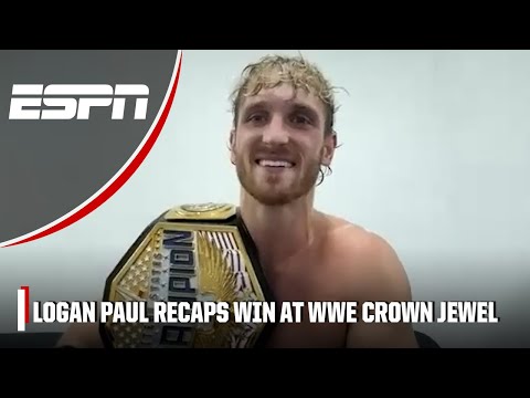 Logan Paul calls winning U.S. Title at Crown Jewel a ‘bucket list’ moment | WWE on ESPN