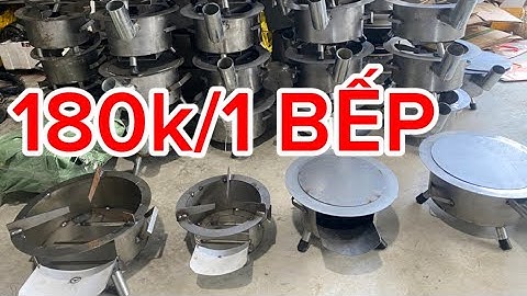BẾP CỦI THÔNG MINH KO ĐEN NHỌ NỒI, TIẾT KIỆM CỦI ÍT KHÓI BỤI. GIÁ RẺ