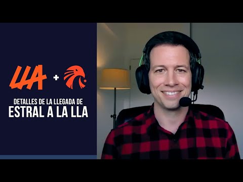 Detalles de la llegada de Estral a nuestra LLA | Esports | League of Legends