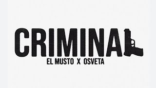 EL MUSTO X OSVETA - CRİMİNAL  Resimi