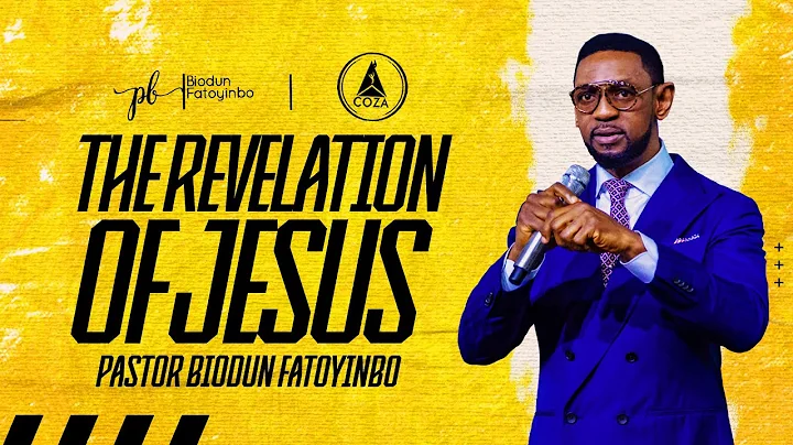 The Revelation Of Jesus | Pastor Biodun Fatoyinbo | #COZATuesdays | 11-04-2023