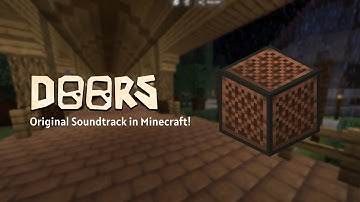 Roblox DOORS OST Using Minecraft Note Blocks!