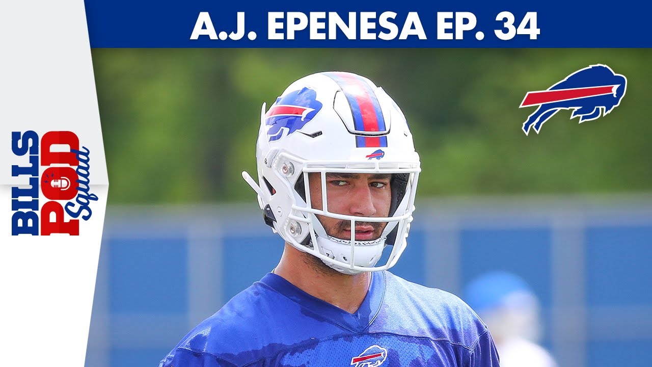 A.J. Epenesa On Bills Teammates and His Family | Bills Pod Squad Ep. 34 -  YouTube